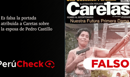 Es falsa la portada atribuida a Caretas sobre la esposa de Pedro Castillo