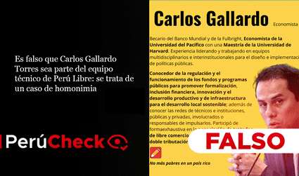 Es falso que Carlos Gallardo Torres sea parte del equipo técnico de Perú Libre: se trata de un caso de homonimia
