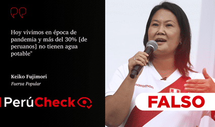 Es falso que “más del 30%” de peruanos “no tienen agua potable”, como aseguró Keiko Fujimori