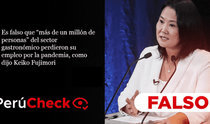 Es falso que “más de un millón de personas” del sector gastronómico perdieron su empleo por la pandemia, como dijo Keiko Fujimori