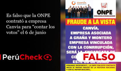 Es falso que la ONPE contrató a empresa Canvia para “contar los votos” el 6 de junio 