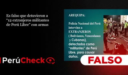Es falso que detuvieron a “12 extranjeros militantes de Perú Libre” con armas