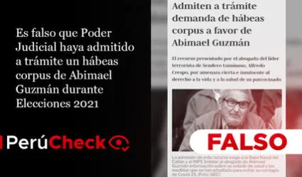 Es falso que Poder Judicial haya admitido a trámite un hábeas corpus de Abimael Guzmán durante Elecciones 2021