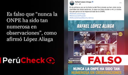 Es falso que “nunca la ONPE ha sido tan numerosa en observaciones”, como afirmó López Aliaga
