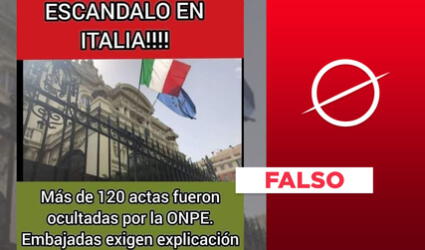 Es falso que embajadas “exigen explicación” sobre actas “ocultas” provenientes de Italia