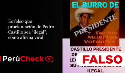 Es falso que proclamación de Pedro Castillo sea “ilegal”, como afirma viral