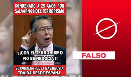 Es falso que Alberto Fujimori esté condenado a 25 años de prisión por “salvarnos del terrorismo”