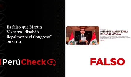 Es falso que Martín Vizcarra “disolvió ilegalmente el Congreso” en 2019