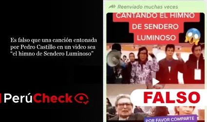 Es falso que una canción entonada por Pedro Castillo en un video sea “el himno de Sendero Luminoso”