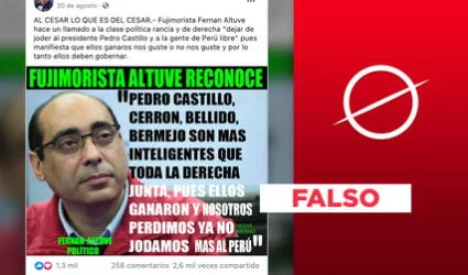 Es falso el post que atribuye a Fernán Altuve una declaración sobre Pedro Castillo