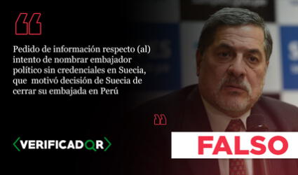 No hay pruebas de que el cierre de la embajada de Suecia en Perú se deba al embajador peruano propuesto, como afirmó Ernesto Bustamante