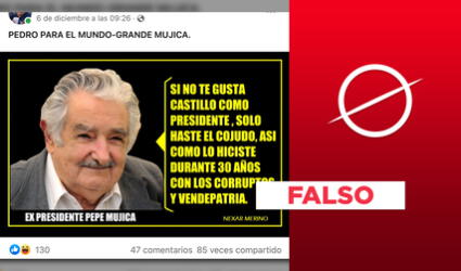Es falsa la frase atribuida a Pepe Mujica sobre el Gobierno de Pedro Castillo
