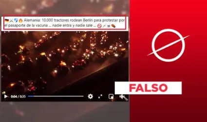 Es falso que video exponga una protesta con tractores en contra del pase sanitario en Alemania