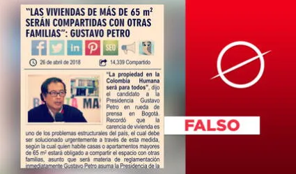 No, Gustavo Petro no propuso en campaña que algunas viviendas “serán compartidas con otras familias”