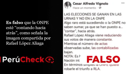 Es falso que la ONPE esté ‘‘contando hacia atrás’’, como señala la imagen compartida por Rafael López Aliaga