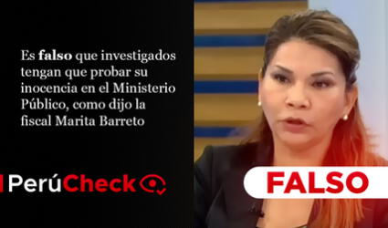 Es falso que investigados tengan que probar su inocencia en el Ministerio Público, como dijo la fiscal Barreto
