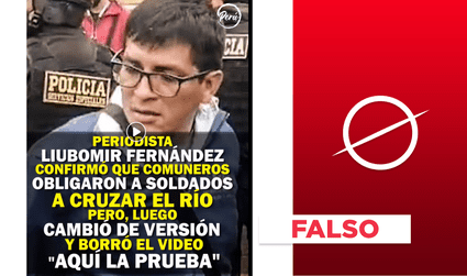 Es falso que periodista dijo que comuneros obligaron a soldados a cruzar río: es un video editado