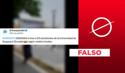 No han asesinado a "50 estudiantes de la Universidad de Guayaquil", como afirma viral