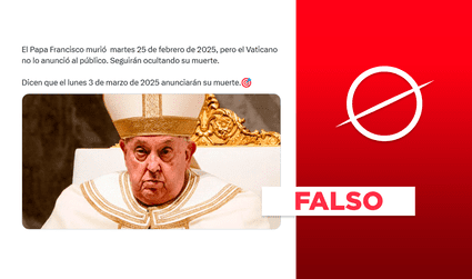 El papa Francisco no falleció el 25 de febrero de 2025 y el Vaticano no confirmará deceso el 3 de marzo
