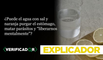 ¿Puede el agua con sal y naranja purgar el estómago, matar parásitos y "liberarnos mentalmente"?