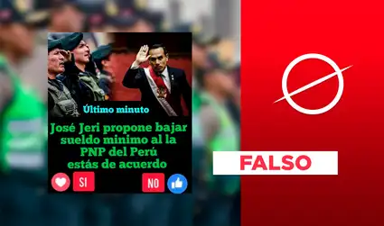 Es falso que José Jerí anunció la reducción del salario de la Policía Nacional del Perú al sueldo mínimo