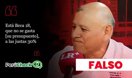 Es falso que Beca 18 haya gastado “a las justas” 30% de su presupuesto, como indicó el candidato Napoleón Becerra