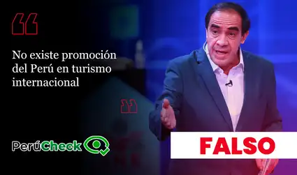 Es falso que en el Perú no exista promoción turística internacional, como indica el plan de gobierno de Yonhy Lescano