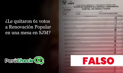 Es falso que en la mesa 054938, Renovación Popular tenga 61 votos, como dice viral