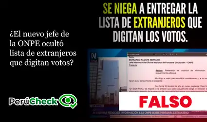 ¿El nuevo jefe de la ONPE “se niega a entregar la lista de extranjeros que digitan los votos”?