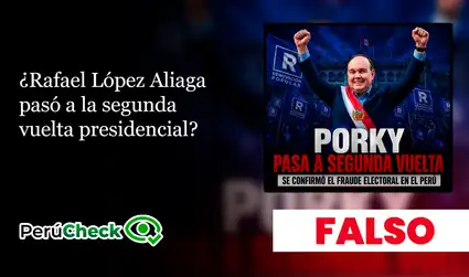 Es falso que Rafael López Aliaga haya pasado a segunda vuelta
