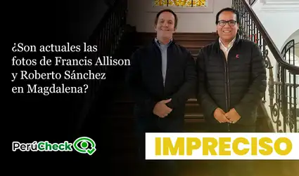 No, la fotografía de Francis Allison junto a Roberto Sánchez no es actual