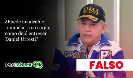 Es falso que los alcaldes puedan renunciar a su cargo, como asume Daniel Urresti