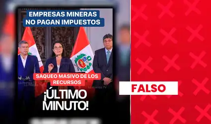 Es falso que las empresas mineras no paguen impuestos en el Perú: están sujetas a distintos tributos y obligaciones