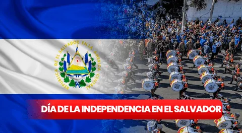 Día de la Independencia El Salvador 2023: DESFILE del 15 de septiembre y calles cerradas HOY