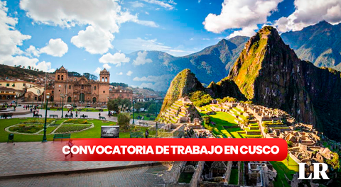 Cusco busca profesionales con sueldos de hasta S/7.300 : ofrecen 100 vacantes en municipalidades, Minedu y PJ