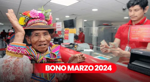 En marzo solicita el bono de S/500: ¿cómo cobrarlo y cuáles son los requisitos este 2024?
