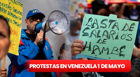 Protestas por el Día del Trabajador EN VIVO: sigue AQUÍ las medidas de Maduro para el 1 de mayo