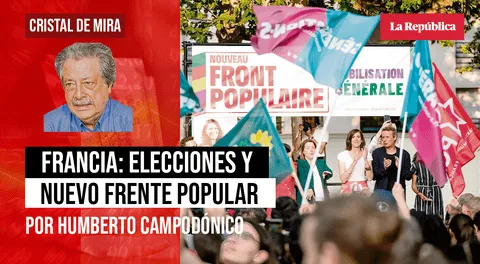 Francia: elecciones y Nuevo Frente Popular, por Humberto Campodónico