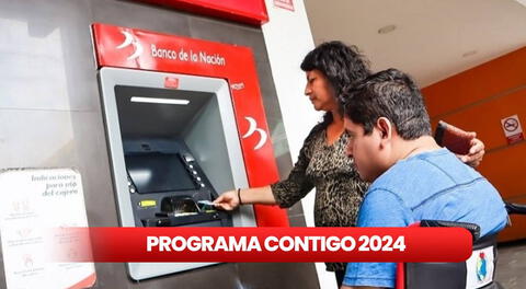 Cobra desde HOY la pensión del Programa Contigo: ¿cómo saber si soy beneficiario de los S/300?