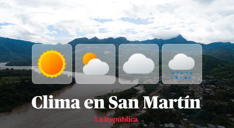 Clima en San Martín, vía Senamhi: temperaturas máximas y mínimas por distritos este 28 de diciembre