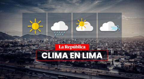 Clima en LIMA hoy, 7 de noviembre, y pronóstico del tiempo de mañana, según Senamhi