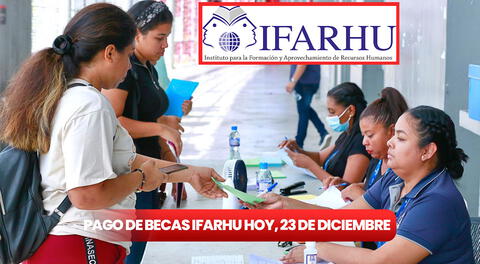 Pago de becas IFARHU 2024 HOY, 23 de diciembre: conoce los horarios y lugares por provincia para cobrar el cheque