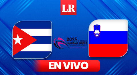Cuba vs. Eslovenia por el Mundial de Balonmano 2025 EN VIVO: revisa AQUÍ el juego por la Copa del Mundo