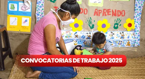 Si eres técnico o universitario: Cuna Más lanza nuevas ofertas de trabajo en Lima, Áncash y otras regiones con sueldos superiores a S/2.000