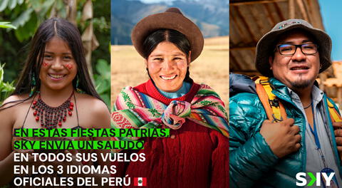 SKY resalta el valor cultural del Perú hablando en quechua, aimara y español