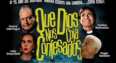 'Que Dios nos coja confesados', la imperdible comedia con Laly Goyzueta y Carlos Bañuelos disponible ya en teatro