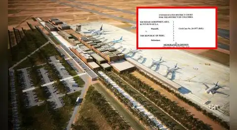 Aeropuerto de Chinchero: juez de EE.UU. declara a Perú en rebeldía por no pagar laudo arbitral de US$91 millones