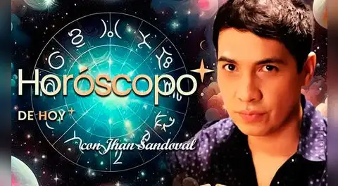 ➤ Descubre tu HORÓSCOPO DE HOY: qué te deparan los astros este 23 de febrero, según Jhan Sandoval