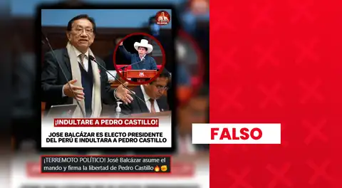 Es falso que Jose Balcázar firmó el indulto de Pedro Castillo: solicitud del expresidente esta en evaluación