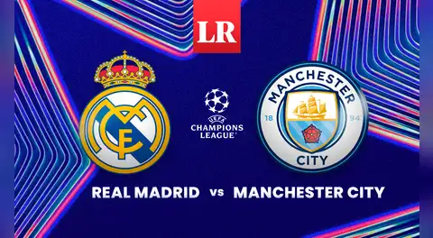 Real Madrid vs Manchester City EN VIVO: hora y canal del partido de ida por los octavos de final de la Champions League